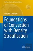 Foundations Of Convection With Density Stratification