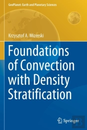 Foundations Of Convection With Density Stratification