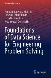 Foundations Of Data Science For Engineering Problem Solving