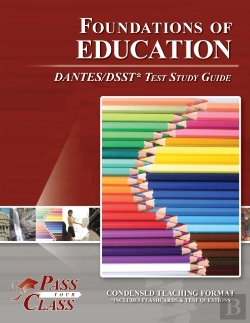 Bertrand.pt - Foundations Of Education Dantes/Dsst Test Study Guide