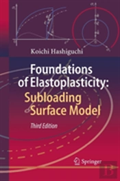 Foundations Of Elastoplasticity: Subloading Surface Model