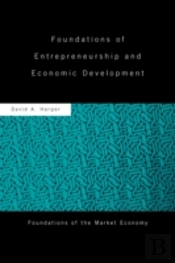 Foundations Of Entrepreneurship And Economic Development