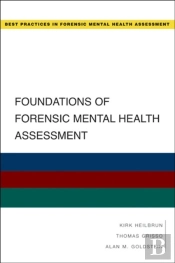 Foundations Of Forensic Mental Health Assessment