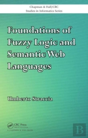 Foundations Of Fuzzy Logic And Semantic Web Languages