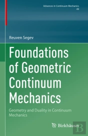 Foundations Of Geometric Continuum Mechanics