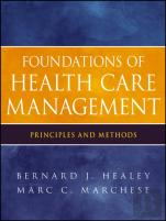 Foundations Of Health Care Management