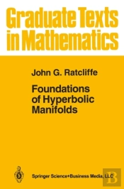 Foundations Of Hyperbolic Manifolds