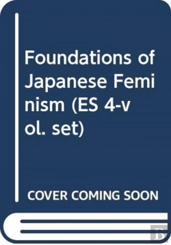 Bertrand.pt - Foundations Of Japanese Feminism (Es 4-Vol. Set)