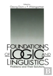 Foundations Of Logic And Linguistics