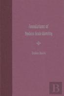 Foundations Of Modern Arab Identity