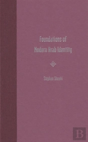 Foundations Of Modern Arab Identity