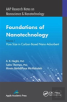 Foundations Of Nanotechnology, Volume One