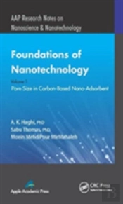Foundations Of Nanotechnology, Volume One