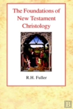 Bertrand.pt - Foundations Of New Testament Christology