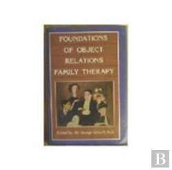 Bertrand.pt - Foundations Of Object Relations Family Therapy
