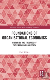 Foundations Of Organisational Economics