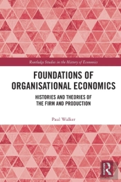 Foundations Of Organisational Economics