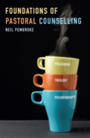 Foundations Of Pastoral Counselling