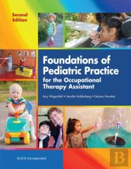Foundations Of Pediatric Practice For The Occupational Therapy Assistant
