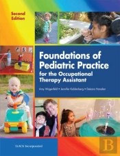 Foundations Of Pediatric Practice For The Occupational Therapy Assistant