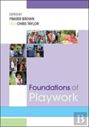 Foundations Of Playwork
