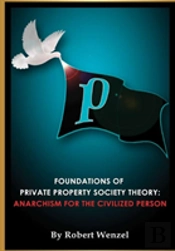 Foundations Of Private Property Society Theory