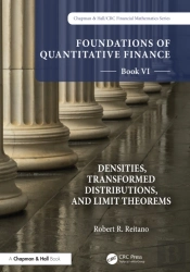 Foundations Of Quantitative Finance, Book Vi: Densities, Transformed Distributions, And Limit Theorems