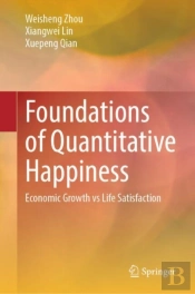 Foundations Of Quantitative Happiness