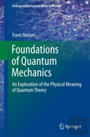 Foundations Of Quantum Mechanics