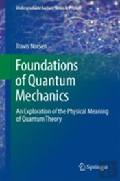 Foundations Of Quantum Mechanics