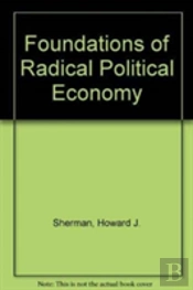 Foundations Of Radical Political Economy