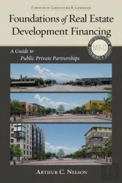 Foundations Of Real Estate Development Financing