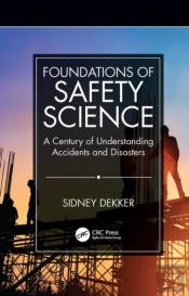 Foundations Of Safety Science