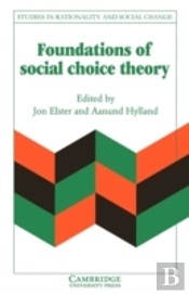 Foundations Of Social Choice Theory