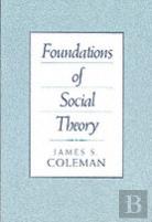 Foundations Of Social Theory