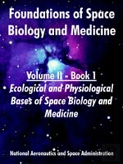 Foundations Of Space Biology And Medicine