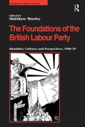 Foundations Of The British Labour Party