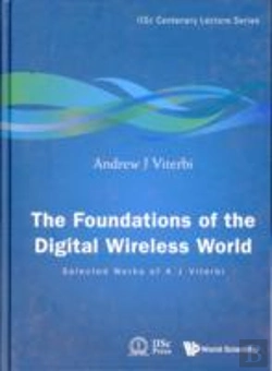 Bertrand.pt - Foundations Of The Digital Wireless World, The: Selected Works Of A J Viterbi