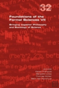 Bertrand.pt - Foundations Of The Formal Sciences Vii.  Bringing Together Philosophy And Sociology Of Science