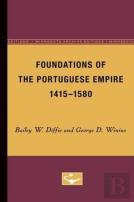 Foundations Of The Portuguese Empire, 1415-1580