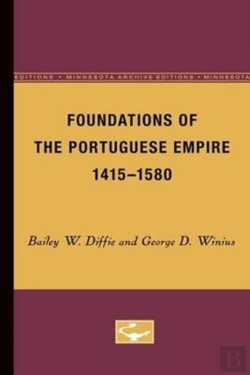 Bertrand.pt - Foundations Of The Portuguese Empire, 1415-1580