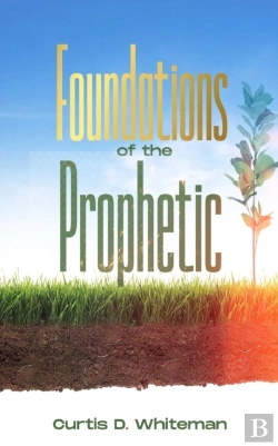 Bertrand.pt - Foundations Of The Prophetic   (2nd Edition)