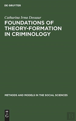 Bertrand.pt - Foundations Of Theory-Formation In Criminology