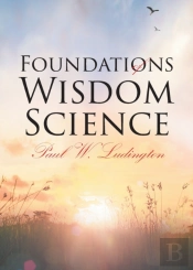 Foundations Of Wisdom Science