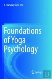 Foundations Of Yoga Psychology