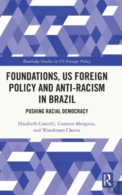 Bertrand.pt - Foundations, Us Foreign Policy And Anti-Racism In Brazil