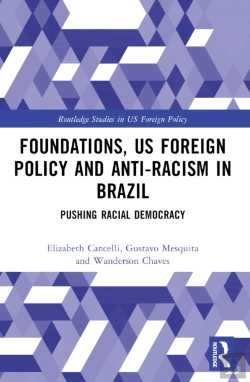 Bertrand.pt - Foundations, Us Foreign Policy And Anti-Racism In Brazil