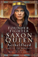 Founder, Fighter, Saxon Queen