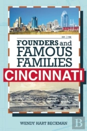 Founders And Famous Families Of Cincinnati