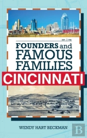 Founders And Famous Families Of Cincinnati